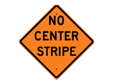 Picture of No Center Stripe Sign (W8-12*27)